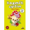 Kozmik Eğitim - Tabiat Bilgisi 5+ Yaş