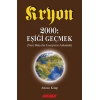 Kryon - 2000: Eşiği Geçmek 6.Kitap