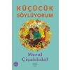 Küçücük Söylüyorum