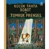 Küçük Tahta Robot ve Tomruk Prenses