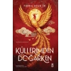 Küllerimden Doğarken