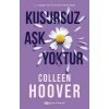 Kusursuz Aşk Yoktur