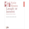 Laugh or Lament
