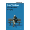 Lev Tolstoy: Cennetten Kaçış