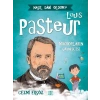 Louis Pasteur: Mikropların Savaşçısı