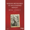 Madam Arthur Bey ve Hayatındaki Her Şey