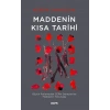 Maddenin Kısa Tarihi