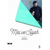 Mâi ve Siyah