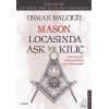 Mason Locasında Aşk ve Kılıç