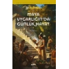 Maya Uygarlığında Günlük Hayat