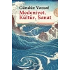 Medeniyet, Kültür, Sanat