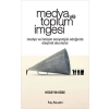 Medya ve Toplum İmgesi