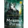 Mekanik Prens (Ciltli)