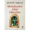 Menekşeler, Atlar, Oburlar