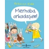 Merhaba, Arkadaşım!