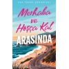 Merhaba ve Hoşça Kal Arasında