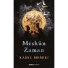 Meskûn  Zaman / Raşel Meseri + Sanat Kitabı