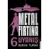 Metal Fırtına 6