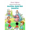 Mevlana Dededen Masallar
