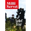 Milli Servet / Sedef Ecer + Sanat Kitabı