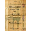 Mimarlığın Amaçları ve Araçları