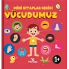 Mini Kitaplar Serisi - Vücudumuz