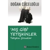 ‘Mış Gibi’ Yetişkinler