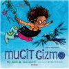 Mucit Gizmo