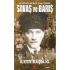 Mustafa Kemal Anlatıyor - Savaş ve Barış