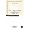 Mutlu Yaşam Üzerine - Yaşamın Kısalığı Üzerine