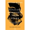 Mutluluğu Kaybettiğin Yerde Arama