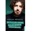 Mutluluğu Sende Bulan Senindir Ötesi Misafir