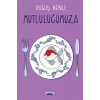 Mutluluğumuza