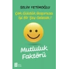 Mutluluk Faktörü