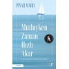 Mutluyken Zaman  Hızlı Akar