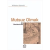 Mutsuz Olmak
