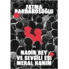 Nadir Bey ve Sevgili Eşi Meral Hanım