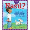 Nasıl ?