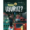 Neden Uyuruz? (Ciltli)