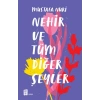 Nehir ve Tüm Diğer Şeyler