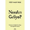 Nerden Geliyo ?