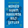 Nergis Hanım Hakkında Bazı Şeyler