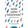Neyin Yasını Tutuyorsun?