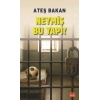 Neymiş Bu Yapı ?