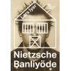 Nietzsche Banliyöde