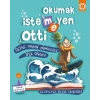 Okumak İstemeyen Otti
