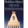 Ölerek Yaşıyorum