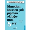 Ölmeden Önce En Çok Pişman Olduğumuz 5 Şey