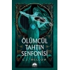 Ölümcül Tahtın Senfonisi (Ciltli)