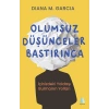 Olumsuz Düşünceler Bastırınca